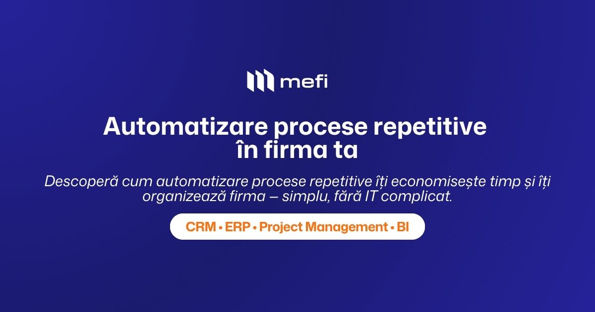 Automatizare procese | Automatizare procese repetitive în firma ta — mefi