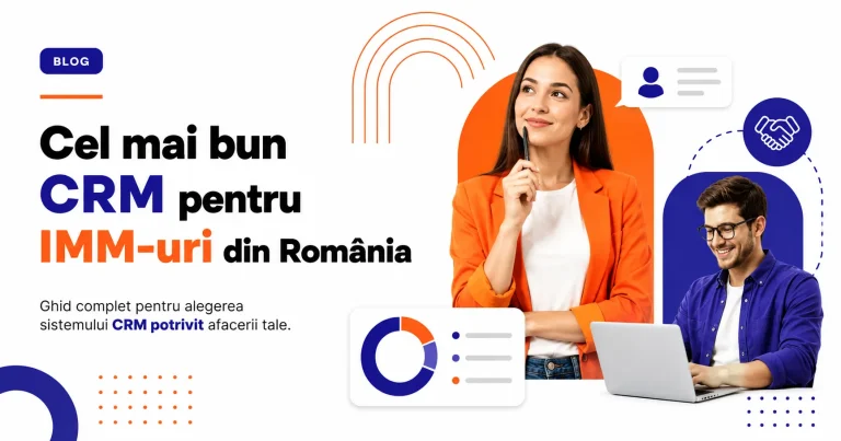 Cel mai bun CRM pentru IMM-uri din România: ghid și comparație de sisteme CRM, mefi